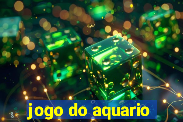 jogo do aquario